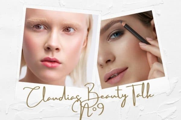 Special-Thema Augenbrauen-Trends SS22 in "Claudias Beauty-Talk N°9"