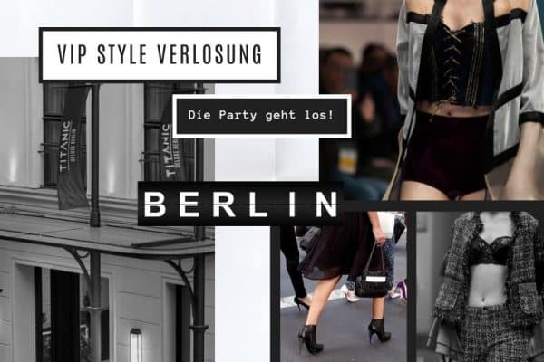 VIP-Styling Verlosung für die Beauty & Fashion Lounge im Titanic Hotel am Gendarmenmarkt